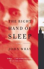 The Right Hand of Sleep: A Novel