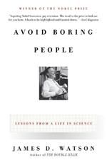 Avoid Boring People: Lessons from a Life in Science