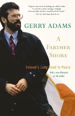 A Farther Shore: Ireland's Long Road to Peace