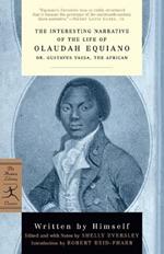 The Interesting Narrative of the Life of Olaudah Equiano: or, Gustavus Vassa, the African