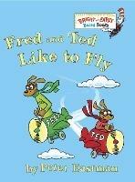 Fred and Ted Like to Fly