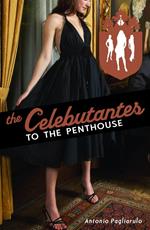 The Celebutantes: To the Penthouse
