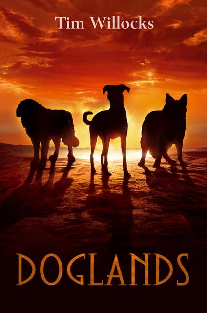 Doglands - Tim Willocks - ebook