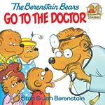 The Berenstain Bears Go to the Doctor