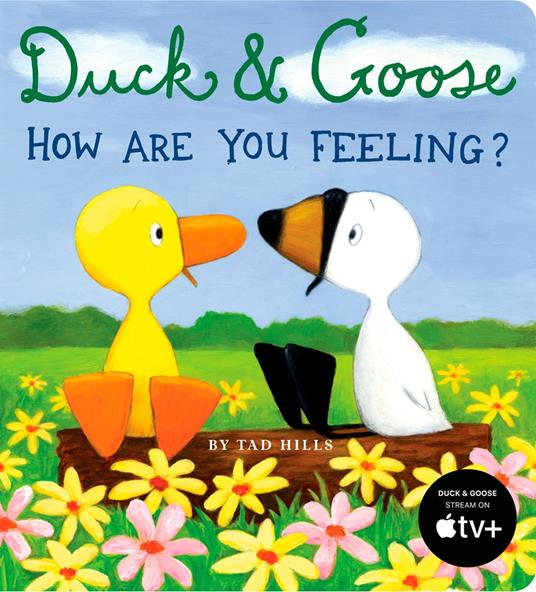 Duck & Goose, How Are You Feeling? - Hills Tad - ebook