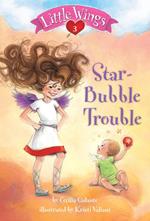 Little Wings #3: Star-Bubble Trouble