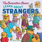 The Berenstain Bears Learn About Strangers