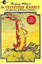 The Velveteen Rabbit: Or How Toys Become Real