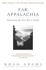 Far Appalachia: Following the New River North