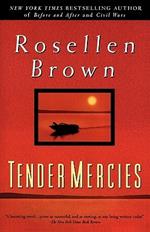 Tender Mercies: A Novel
