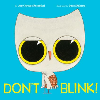 Don't Blink! - Amy Krouse Rosenthal,David Roberts - ebook