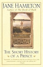 The Short History of a Prince: A Novel