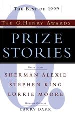 Prize Stories 1999: The O. Henry Awards