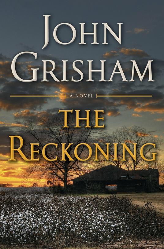 The Reckoning: A Novel - John Grisham - cover