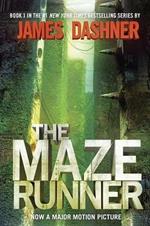 The Maze Runner (Maze Runner, Book One): Book One