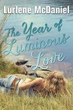 The Year of Luminous Love