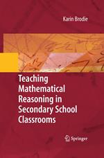 Teaching Mathematical Reasoning in Secondary School Classrooms