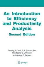 An Introduction to Efficiency and Productivity Analysis