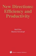 New Directions: Efficiency and Productivity