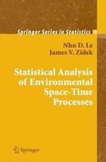 Statistical Analysis of Environmental Space-Time Processes