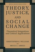 Theory, Justice, and Social Change