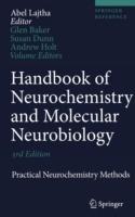 Handbook of Neurochemistry and Molecular Neurobiology: Practical Neurochemistry Methods