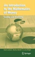 An Introduction to the Mathematics of Money: Saving and Investing