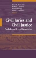 Civil Juries and Civil Justice: Psychological and Legal Perspectives