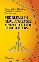 Problems in Real Analysis: Advanced Calculus on the Real Axis