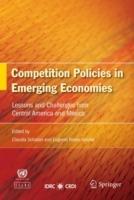 Competition Policies in Emerging Economies: Lessons and Challenges from Central America and Mexico