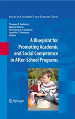 A Blueprint for Promoting Academic and Social Competence in After-School Programs