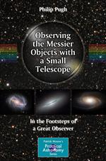 Observing the Messier Objects with a Small Telescope