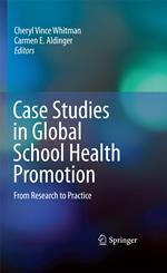 Case Studies in Global School Health Promotion