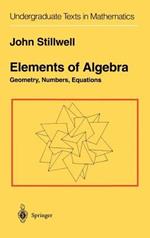 Elements of Algebra: Geometry, Numbers, Equations