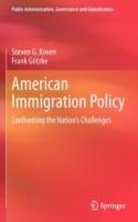 American Immigration Policy: Confronting the Nation's Challenges