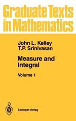 Measure and Integral: Volume 1