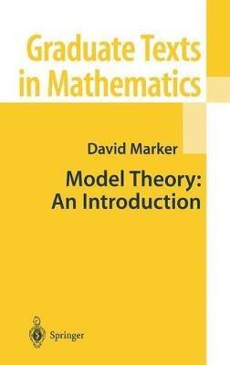 Model Theory : An Introduction - David Marker - cover