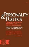 Personality and Politics: Problems of Evidence, Inference, and Conceptualization