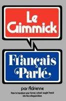 Gimmick I: Francais Parle