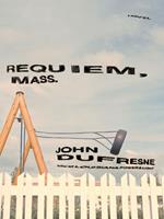 Requiem, Mass.: A Novel