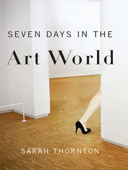 Seven Days in the Art World