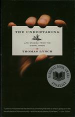 The Undertaking: Life Studies from the Dismal Trade