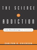 The Science of Addiction: From Neurobiology to Treatment