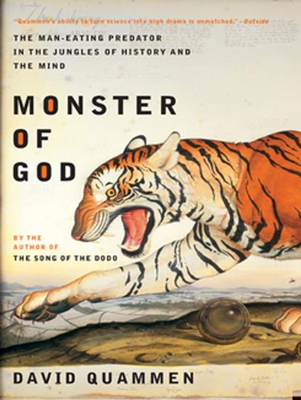 Monster of God: The Man-Eating Predator in the Jungles of History and the Mind