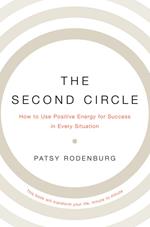 The Second Circle: How to Use Positive Energy for Success in Every Situation