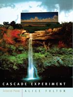 Cascade Experiment: Selected Poems