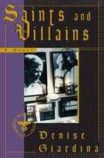 Saints and Villains: A Novel