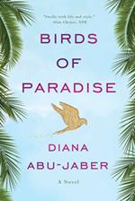 Birds of Paradise: A Novel