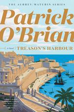 Treason's Harbour (Vol. Book 9) (Aubrey/Maturin Novels)