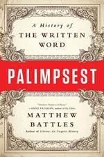 Palimpsest: A History of the Written Word